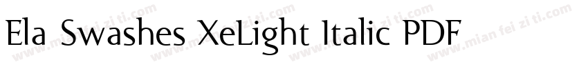 Ela Swashes XeLight Italic PDF字体转换